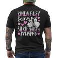 Kinda Busy Being A Silkie Chicken Mom Cute Silky Chicken Pet Men's Back Print T-Shirt