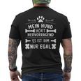 Mein Hund Hört Hervorragend Lustiger Hundehalter Spruch T-Shirt mit Rückendruck
