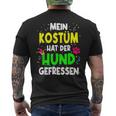 Mein Kostüm Hat Der Hund Gefressen For Carnival S T-Shirt mit Rückendruck