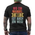 With Name Manuel Wo Ein Manuel Istorname T-Shirt mit Rückendruck