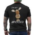 Not Amoosed Moose I Nö Fun Elk Word Game I No Statement T-Shirt mit Rückendruck