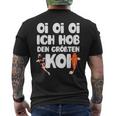 Oi Oi Oi I Hob Den Biggest Koi Fish Koi T-Shirt mit Rückendruck