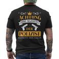 Police Officer Police Your Majesty Of The Police Officer S T-Shirt mit Rückendruck