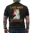 Unicorn Lass Mich Ich Muss Mich Da Jetzt Reineigern T-Shirt mit Rückendruck