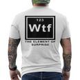 Science Witz Periodic Table Is The Element Of Surprise Wtf Gray T-Shirt mit Rückendruck