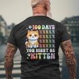 100 Days Of School You Must Be Kitten Cat 100 Days Of School Men's T-shirt Back Print Gifts for Old Men