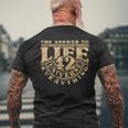 Answer To Life Universe And Everything 42 Is Sense Of Life T-Shirt mit Rückendruck Geschenke für alte Männer