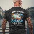 Bahamas Cruise 2025 Family Matching Cruise Bahamas Vacation Men's T-shirt Back Print Gifts for Old Men