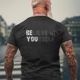 Believe In Yourself Motivational Quote Inspiration Positive Men's T-shirt Back Print Gifts for Old Men