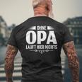 Bester Opa Der Welt Ohne Opa Laufhier Nicht T-Shirt mit Rückendruck Geschenke für alte Männer