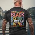 Black History Is American History Month Pride African Men's T-shirt Back Print Gifts for Old Men