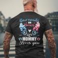 Burnouts Or Bows Mommy Love You Gender Reveal Announcement Men's T-shirt Back Print Gifts for Old Men
