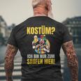 Costume Ich Bin Nur Zum Saufen Hier Carnival Costume T-Shirt mit Rückendruck Geschenke für alte Männer