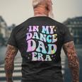 In My Dance Dad Era Tie Dye Dance Daddy Sports Father's Day Men's T-shirt Back Print Gifts for Old Men