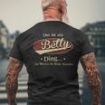 Das Ist Ein Betty Ding Das Würdest Du Nicht Verstehen Betty Name T-Shirt mit Rückendruck Geschenke für alte Männer