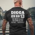 With Digga Ich Bin 13 Ich Weiß Alles Ich Kann Alles 13Th Birthday T-Shirt mit Rückendruck Geschenke für alte Männer