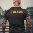 It Was Dns T-Shirt mit Rückendruck Geschenke für alte Männer