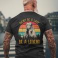 Don't Be A Lady Be A Legend Vintage Men's T-shirt Back Print Gifts for Old Men