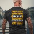 DRIED YEAST SUPERVISOR Humor Men's Back Print T-Shirt Gifts for Old Men