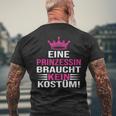 Eine Prinzessin Braucht Kein Kostü T-Shirt mit Rückendruck Geschenke für alte Männer