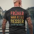 Früher War Alles Besser Ich Binon Früher T-Shirt mit Rückendruck Geschenke für alte Männer