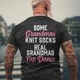 Some Grandmas Knit Socks Real Grandmas Tap Dance Grandma Men's Back Print T-Shirt Gifts for Old Men