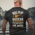 Guitar Will Play For Free Men's T-shirt Back Print Gifts for Old Men