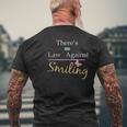 Happy Quote No Law Against Smiling Motivational Quote Men's Back Print T-Shirt Gifts for Old Men Happy Quote No Law Against Smiling Motivational Quote Men's Back Print T-Shirt Gifts for Old Men