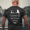 I Can Hear You But I'm Not Listening I Do What I Want Cat Men's Back Print T-Shirt Gifts for Old Men