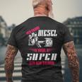 Ich Fahre Diesel Weil Super Bin Ich Selber Tuning T-Shirt mit Rückendruck Geschenke für alte Männer