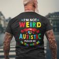 I'm Not Weird I'm Autistic Please Be Patient With Me Men's Back Print T-Shirt Gifts for Old Men