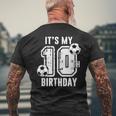 It's My 10Th Birthday Soccer Player 10Th Birthday Player Men's T-shirt Back Print Gifts for Old Men