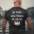 Je Suis Une Reine Et Alors T-shirt imprimé au dos Cadeaux pour les vieillards