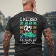 I Kicked 100 Days Of School Soccer Player Sports 100Th Day Men's T-shirt Back Print Gifts for Old Men