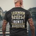 Legends Retirement 2025 Long Work For Pensioners In Retirement T-Shirt mit Rückendruck Geschenke für alte Männer