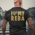 I Love My Reba I Heart My Reba Men's T-shirt Back Print Gifts for Old Men