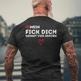 Mein Fick Dich Kommton Herzen Humour Sarcasm T-Shirt mit Rückendruck Geschenke für alte Männer