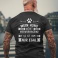 Mein Hund Hört Hervorragend Lustiger Hundehalter Spruch T-Shirt mit Rückendruck Geschenke für alte Männer