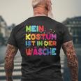 Mein Kostüm Ist In Der Wäsche For Carnival Fancy Dress Costume T-Shirt mit Rückendruck Geschenke für alte Männer