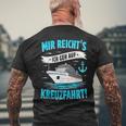 Mir Reicht's Ich Geh Auf Kreuzfahrt Kreuzfahrt Mein Schiff T-Shirt mit Rückendruck Geschenke für alte Männer