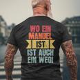 With Name Manuel Wo Ein Manuel Istorname T-Shirt mit Rückendruck Geschenke für alte Männer