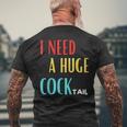 I Need A Huge Cocktail Humour Adult Cocktail T-Shirt mit Rückendruck Geschenke für alte Männer