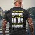 The Phrase Domestic Cat Is An Oxymoron Men's Back Print T-Shirt Gifts for Old Men The Phrase Domestic Cat Is An Oxymoron Men's Back Print T-Shirt Gifts for Old Men