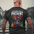 Please Be Patient I Have Autism Autistic Child Kids Toddler Men's Back Print T-Shirt Gifts for Old Men