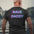 Rave Daddy Techno Edm Music Festival Father Dad Raver T-Shirt mit Rückendruck Geschenke für alte Männer