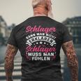 Schlager Kann Man Nicht Erklärlichen Sch S T-Shirt mit Rückendruck Geschenke für alte Männer