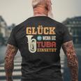 Tuba Glück Ist Wenn Die Tuba Einsatzt T-Shirt mit Rückendruck Geschenke für alte Männer