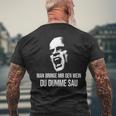 Vino Fun Man Bringe Mir Den Wein Du Dumme Sau X Choleriker T-Shirt mit Rückendruck Geschenke für alte Männer