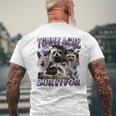 Belly Pain Survivor Raccoon T-Shirt mit Rückendruck Geschenke für alte Männer