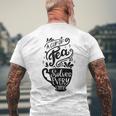 A Cup Of Tea Solves Everything Herbal Tea Lover Teatime Men's Back Print T-Shirt Gifts for Old Men